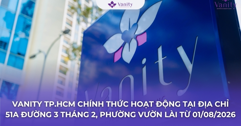 phong-kham-vanity-tp-hcm-thong-bao-chinh-thuc-ve-viec-thay-doi-dia-diem-hoat-dong